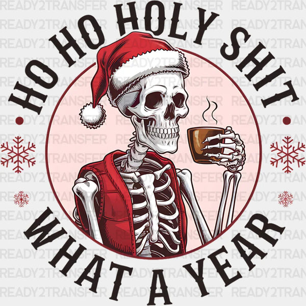 Skeleton What A Year - Christmas DTF Transfer