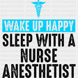 Sleep With A Nurse Anesthetist - CRNA Nurse DTF Transfers ready2transfer Dark Color Design (See Imaging)