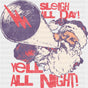 Sleigh All Day Yell All Night - Christmas DTF Transfer