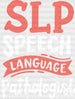 SLP Speech Language Pathologist Design - Therapist DTF Heat Transfer ready2transfer White
