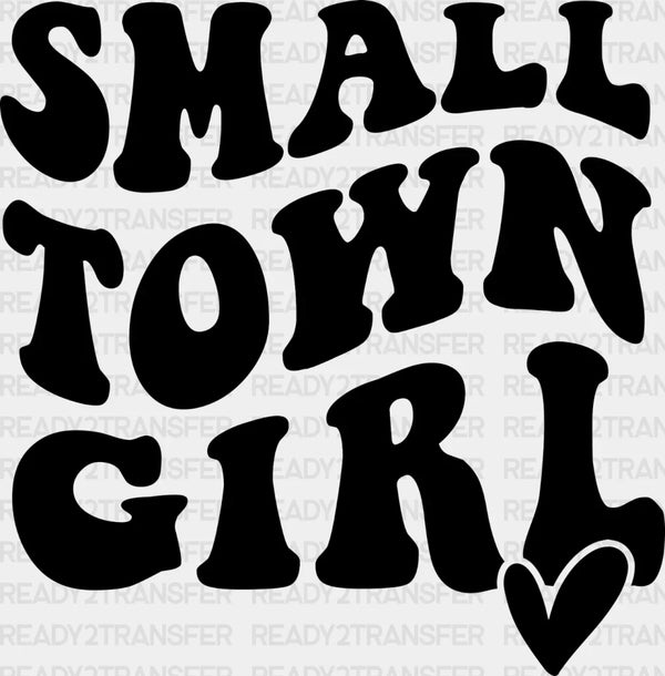 SMALL TOWN GIRL DTF Transfer