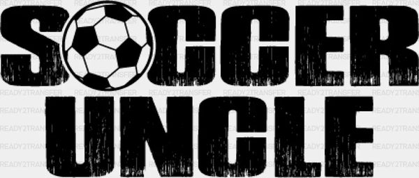 Soccer Uncle Design - Soccer DTF Heat Transfer