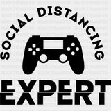 Social Distancing Expert - Video Game DTF Heat Transfer ready2transfer Dark Color Design ( See imaging )