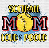 Softball Mom Loud And Proud - Dtf Heat Transfer