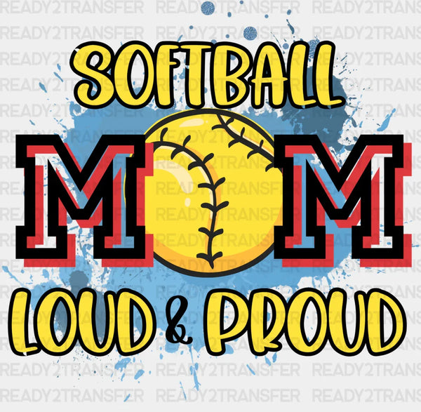 Softball MOM Loud And Proud - Softball DTF Heat Transfer