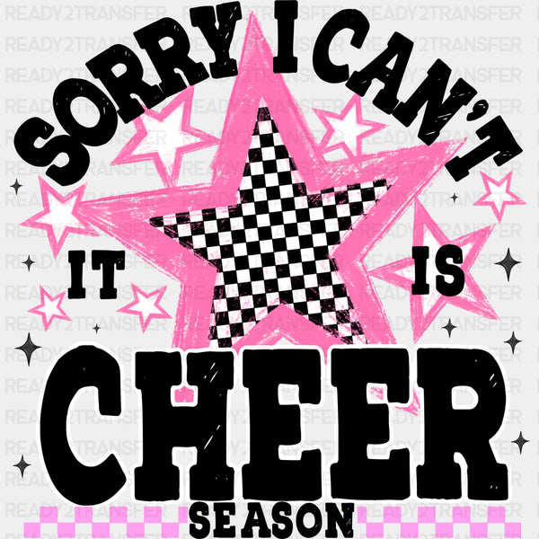 Sorry I Can't, It Is Cheer Season Pink Star - Cheerleading DTF Transfers