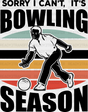 Sorry I Can’t It’s Bowling Season - Dtf Heat Transfer Adult Unisex S & M (10’’) / Black