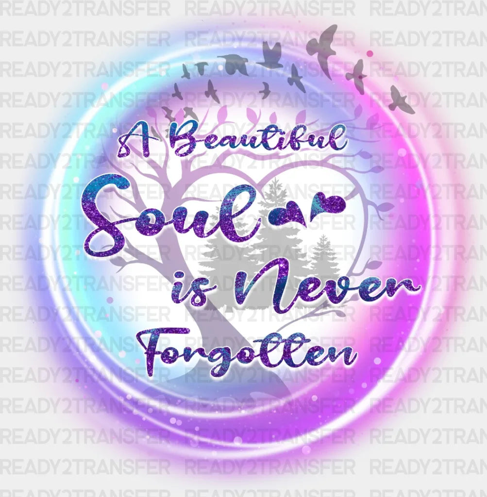 Soul İs Never Forgotten Dtf Transfer