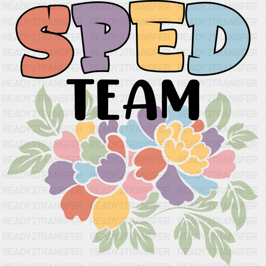 Sped Team - Special ED DTF Transfers ready2transfer Dark Color Design (See Imaging)
