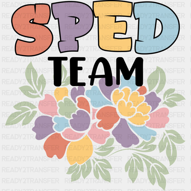 Sped Team - Special ED DTF Transfers ready2transfer Dark Color Design (See Imaging)