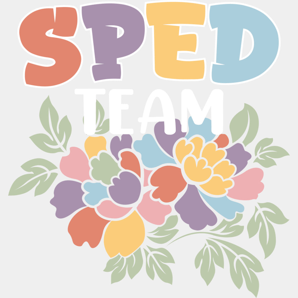 Sped Team - Special ED DTF Transfers ready2transfer Light Color Design (See Imaging)