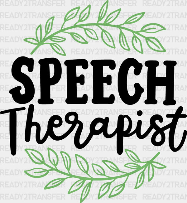 Speech Therapist  Design - Therapist DTF Heat Transfer