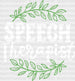 Speech Therapist Design - Therapist DTF Heat Transfer ready2transfer White