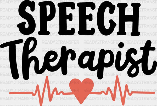 Speech Therapist Heart Design - Therapist DTF Heat Transfer