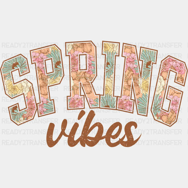 Spring Vibes Floral Design - Spring DTF heat transfer