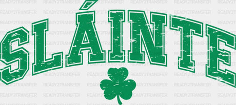 St. Patricks Dtf Transfer Slainte Saint Design St Paddys Day