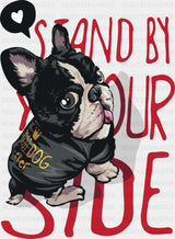 Stand By Your Side - Dogs DTF Transfer