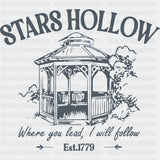 Stars Hollow Where You Lead I Will Follow - States And Cities DTF Transfer ready2transfer Dark Color Design (See Imaging)