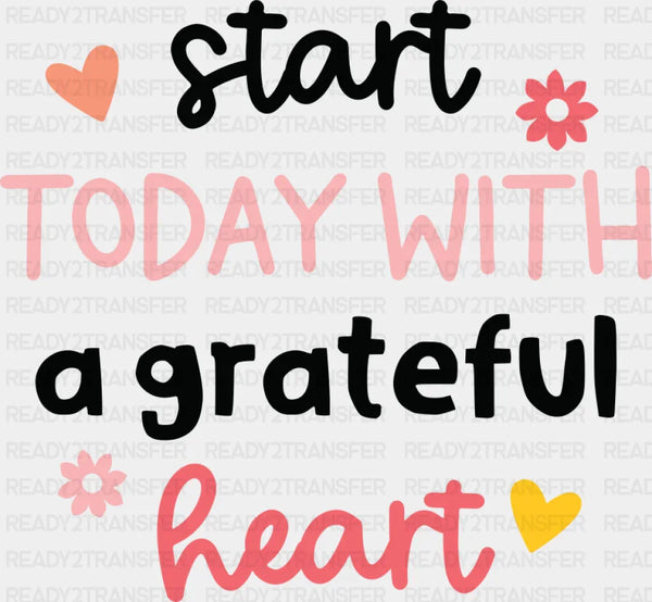 Start Today With A Grateful Heart - Yoga DTF Transfer