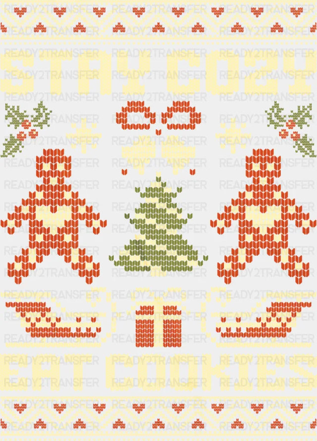 Stay Cozy Eat Cookies - Christmas DTF Transfer ready2transfer