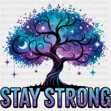 Stay Strong, Blue & Purple Tree - Quotes DTF Transfers ready2transfer
