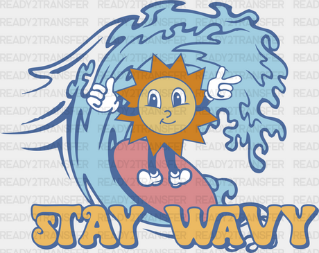 Stay Wavy Summer Dtf Transfer