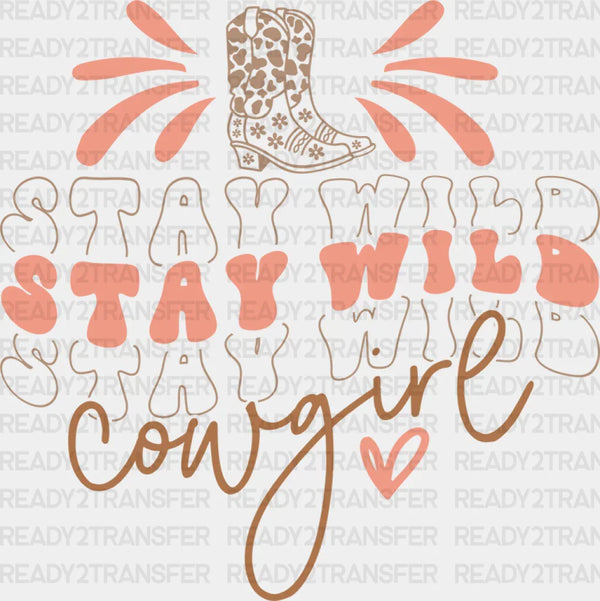 Stay Wild Cowgirl Design - Cowgirl DTF Transfers