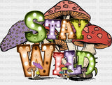 Stay Wild Dtf Transfer