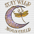 Stay Wild Moonchild Dtf Transfer