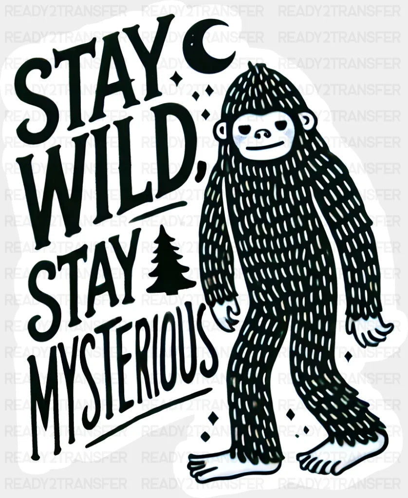 Stay Wild Stay Mysterious - Minimal UV Sticker Permanent UV DTF Decal