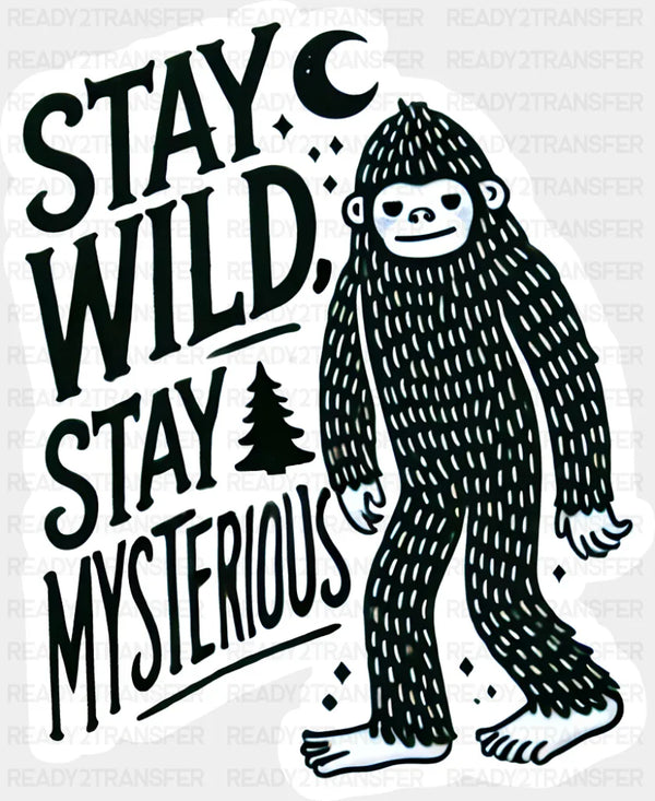 Stay Wild Stay Mysterious - Minimal UV Sticker Permanent UV DTF Decal