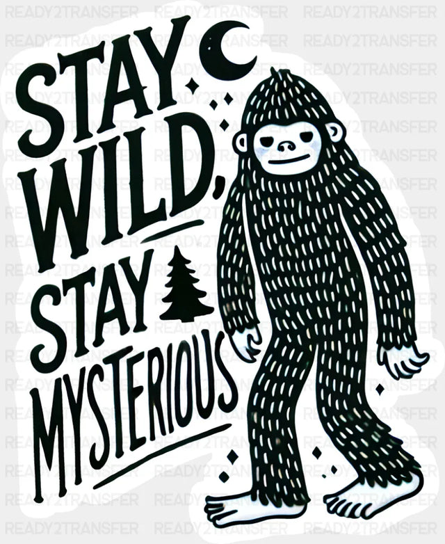 Stay Wild Stay Mysterious - Minimal UV Sticker Permanent UV DTF Decal