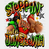 Steppin Juneteenth Design Dtf Transfer