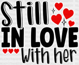 Still In Love With Her - Couple Dtf Transfer Adult Unisex S & M (10’’) / Light Color Design