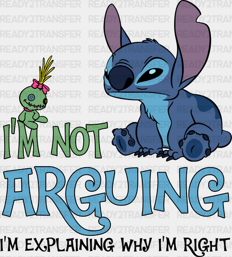 Stitch I’m Not Arguing Disney Dtf Transfer Adult Unisex - S & M (10’) / Black