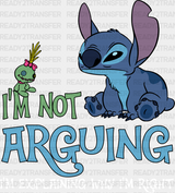 Stitch I’m Not Arguing Disney Dtf Transfer Adult Unisex - S & M (10’) / White