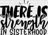 Strength In Sisterhood - Sister Dtf Heat Transfer Adult Unisex S & M (10’’) / Dark Color Design