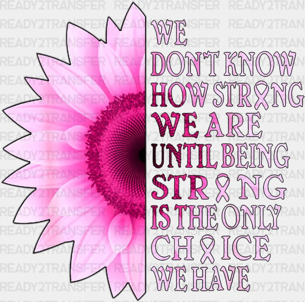 Strong Is The Only Choice DTF Transfer