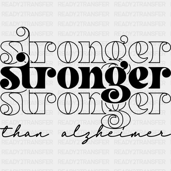 Stronger Black, Purple, White - Alzheimer's Awareness DTF Transfer
