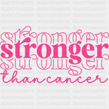 Stronger Than Cancer - Breast Cancer DTF Transfers