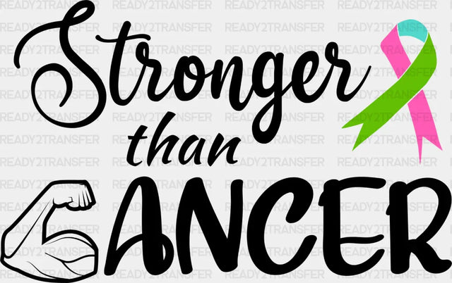 Stronger Than Cancer - Metastatic Breast Dtf Transfer Adult Unisex S & M (10’’) / Dark Color
