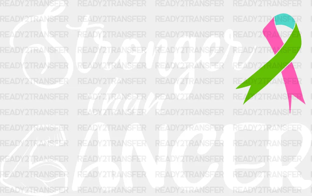 Stronger Than Cancer - Metastatic Breast Dtf Transfer Adult Unisex S & M (10’’) / Light Color