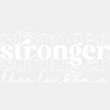 Stronger Than Leukemia 3 Colors - Leukemia DTF Transfers - Adult Unisex - S & M (10’’) / Light Color Design (See
