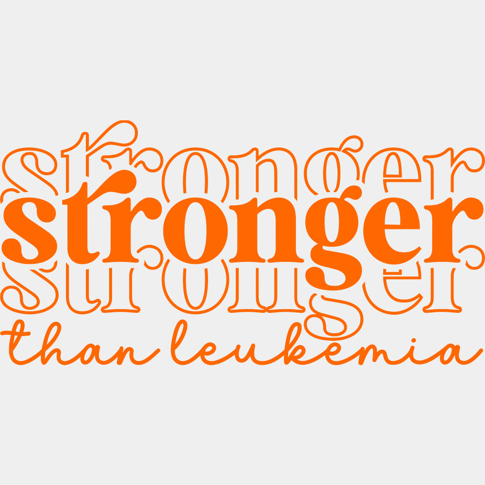 Stronger Than Leukemia 3 Colors - Leukemia DTF Transfers - Adult Unisex - S & M (10’’) / Orange Color Design (See