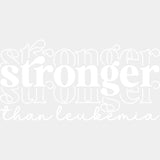 Stronger Than Leukemia, Multi Color - Leukemia DTF Transfers ready2transfer Light Color Design (See Imaging)