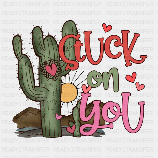 STUCK ON YOU DTF Transfer