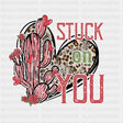 Stuck On You Red Cactus Dtf Transfer