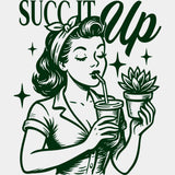 Succ It Up - Plants DTF Transfers ready2transfer Green Color Design (See Imaging)