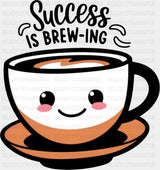 Success Is Brewing - Minimal UV Sticker Permanent UV DTF Decal Dark Color Design (See Imaging)
