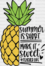 Summer Is Short Make It Sweet Teacherlife Dtf Heat Transfer